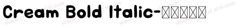 Cream Bold Italic字体转换
